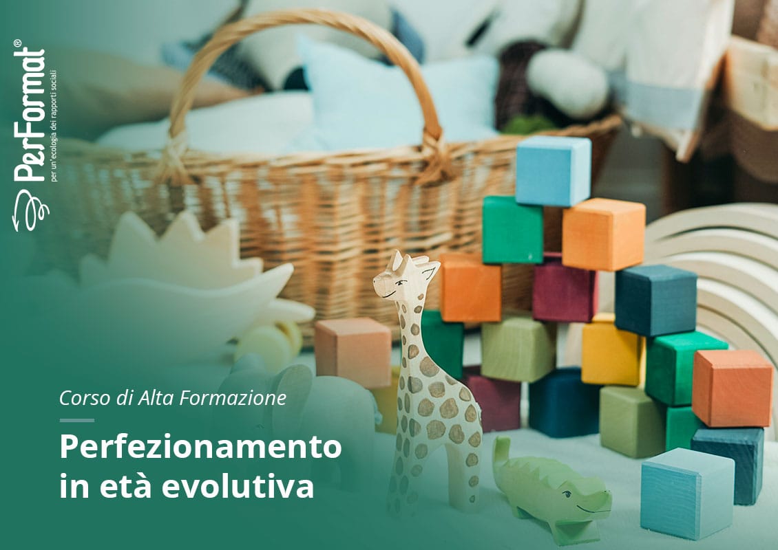 Corso di Alta Formazione - Perfezionamento in età evolutiva - PerFormat